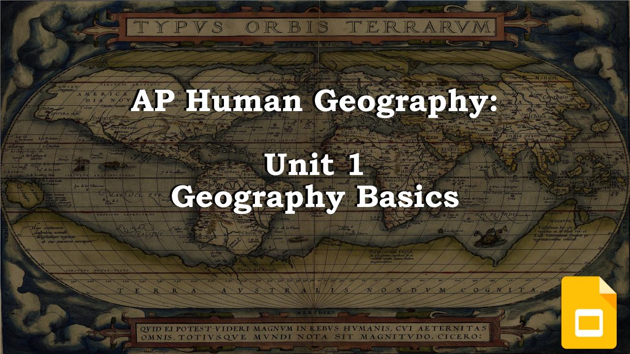 PowerPoint:  (Unit 1 Geography Basics)